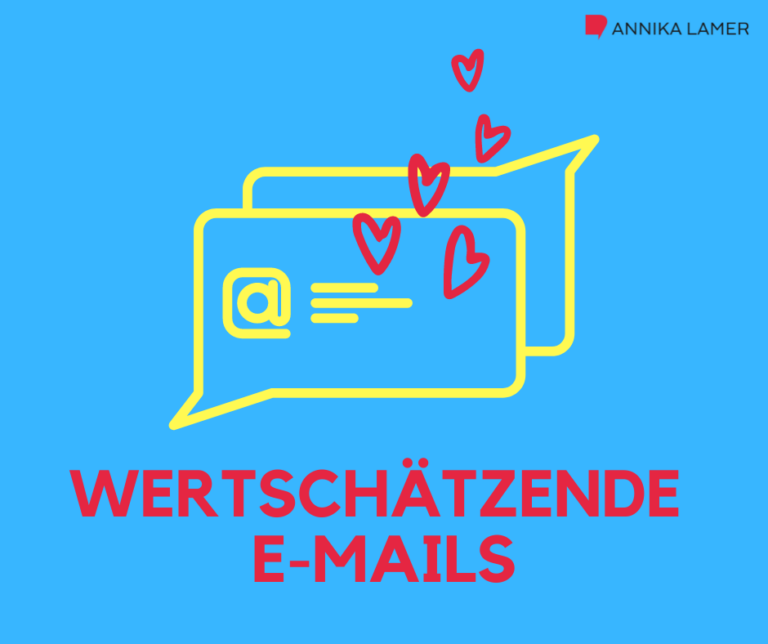 E-Mails Schreiben: So Kommunizieren Sie Wertschätzend